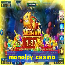 monolpy casino