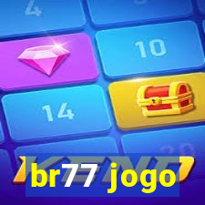 br77 jogo