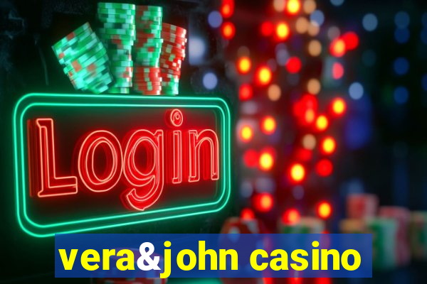 vera&john casino