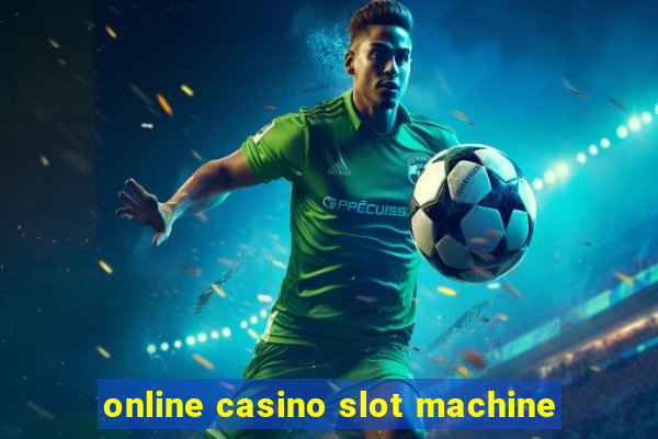 online casino slot machine