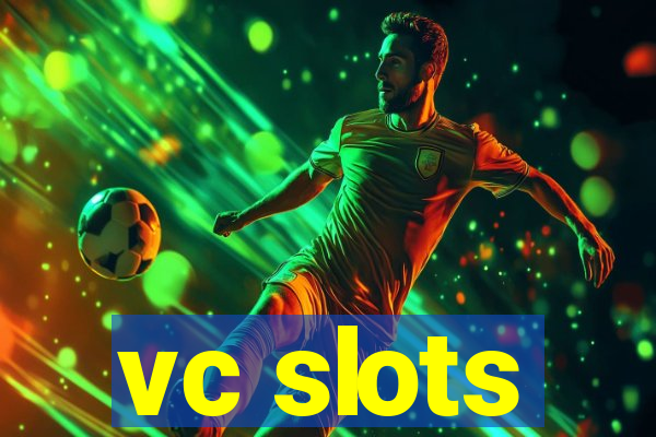 vc slots