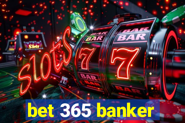 bet 365 banker