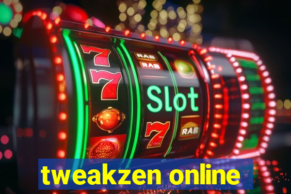 tweakzen online