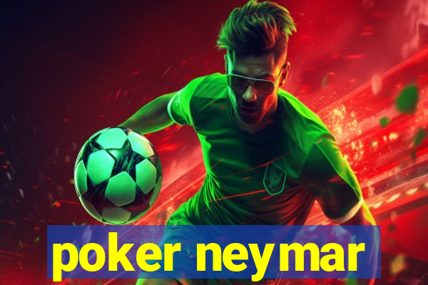 poker neymar