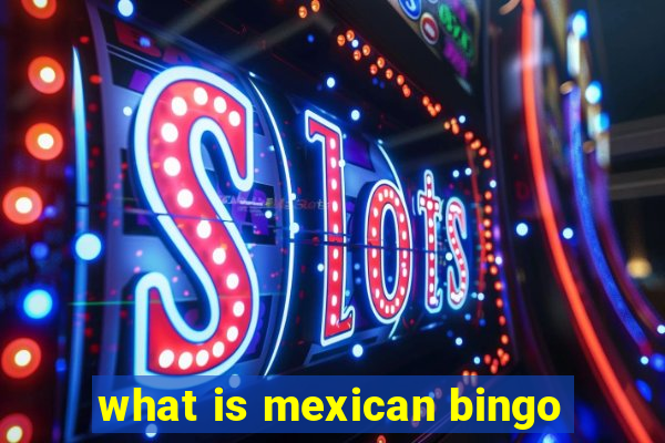 what is mexican bingo