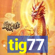 tig77