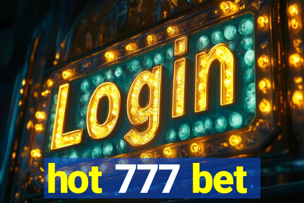 hot 777 bet