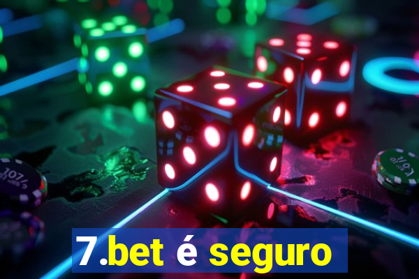 7.bet é seguro