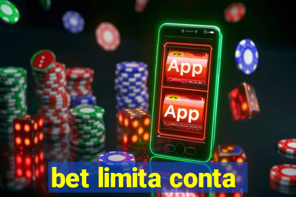 bet limita conta