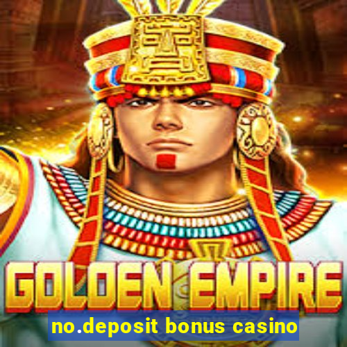 no.deposit bonus casino