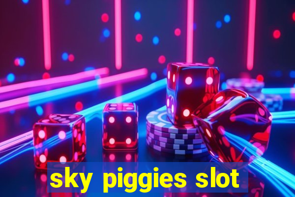 sky piggies slot