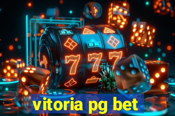 vitoria pg bet