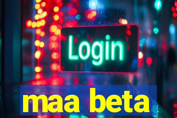 maa beta