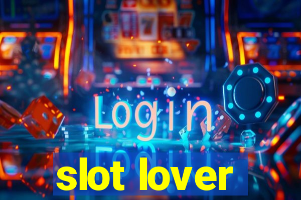 slot lover