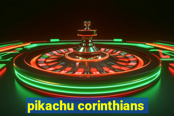 pikachu corinthians