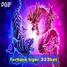 fortune tiger 333bet