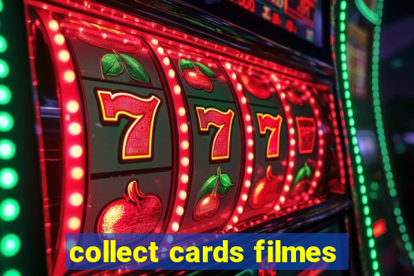 collect cards filmes