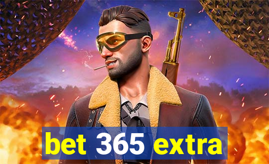 bet 365 extra