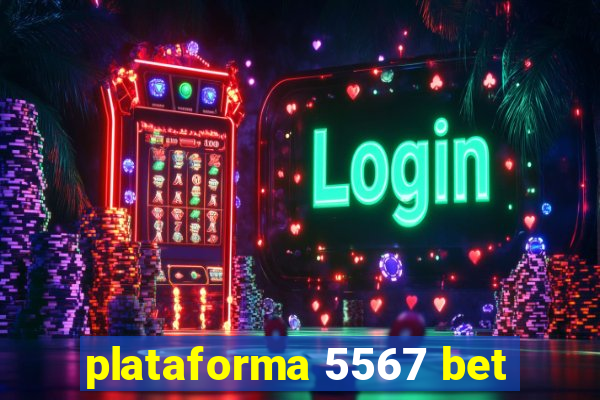 plataforma 5567 bet