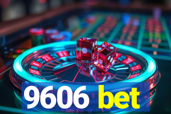 9606 bet