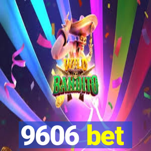 9606 bet