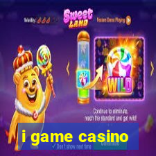 i game casino