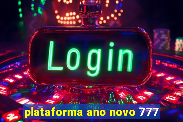 plataforma ano novo 777