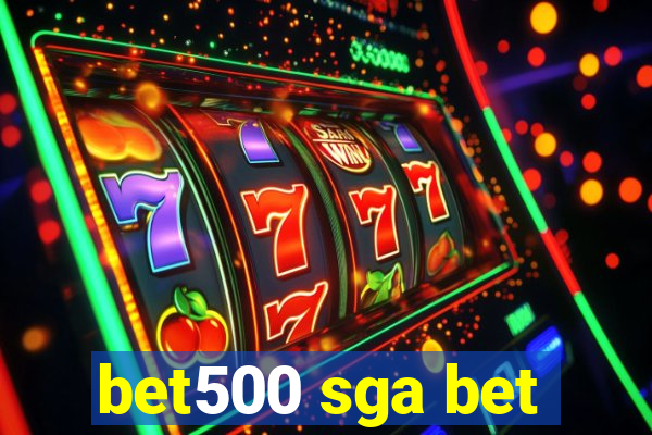 bet500 sga bet