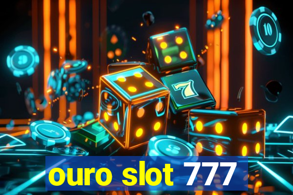 ouro slot 777