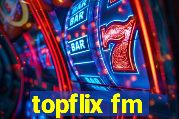 topflix fm