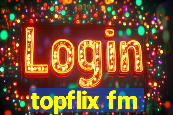 topflix fm