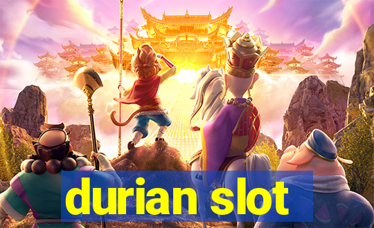 durian slot