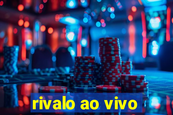 rivalo ao vivo