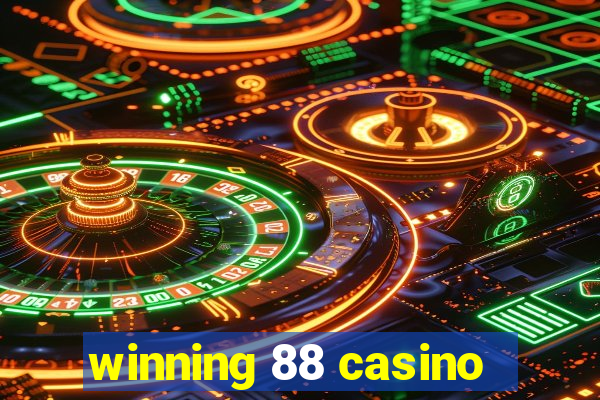 winning 88 casino