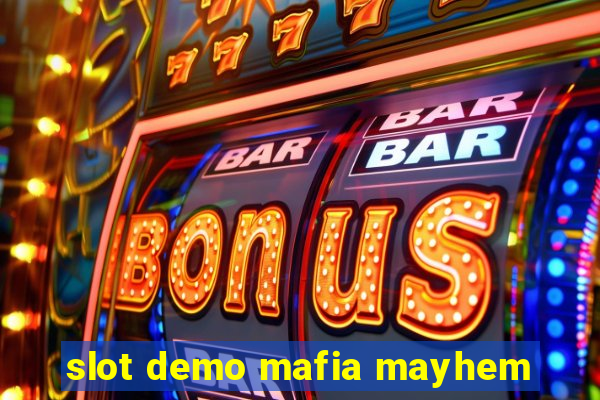 slot demo mafia mayhem