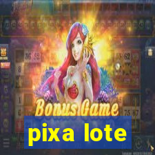 pixa lote