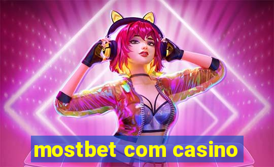 mostbet com casino