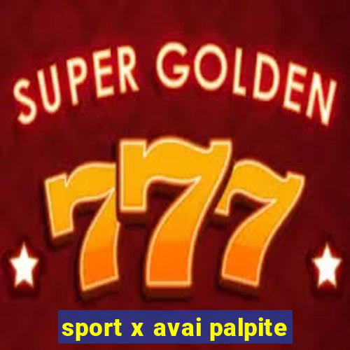 sport x avai palpite