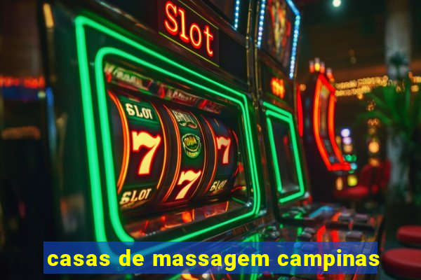 casas de massagem campinas