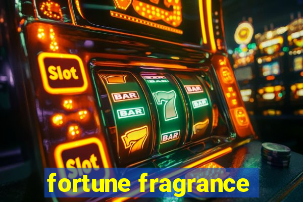 fortune fragrance