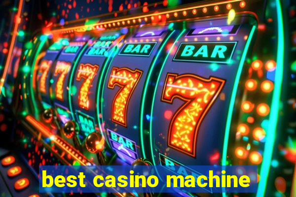 best casino machine