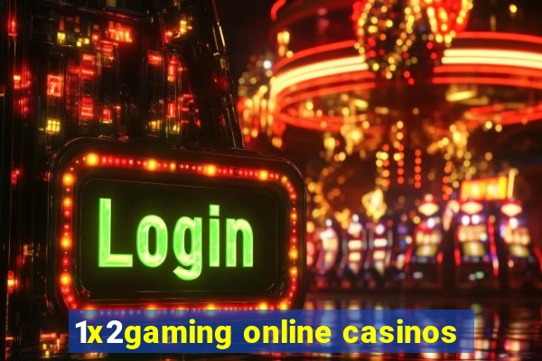 1x2gaming online casinos