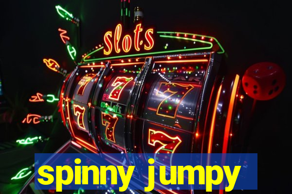 spinny jumpy