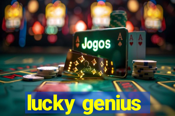 lucky genius