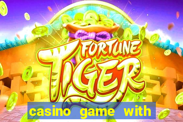 casino game with real money