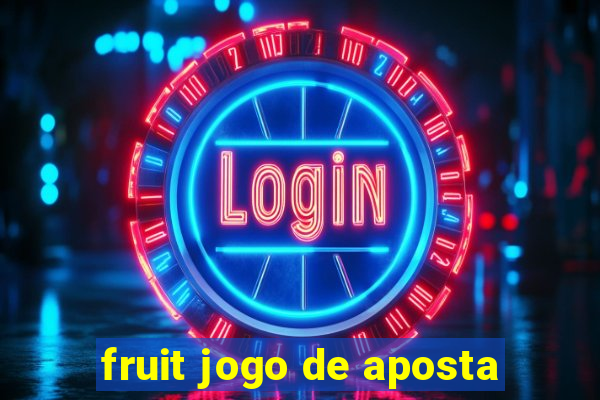 fruit jogo de aposta