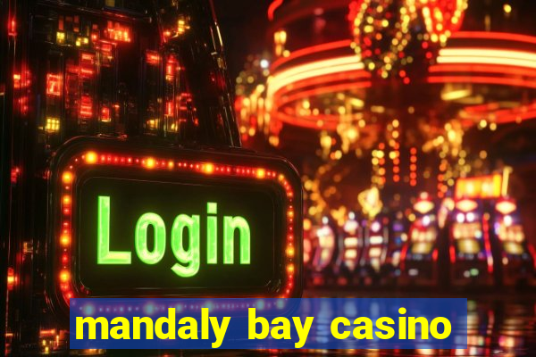 mandaly bay casino