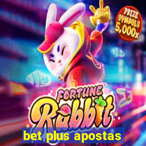 bet plus apostas