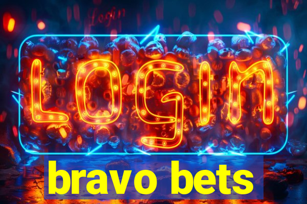 bravo bets