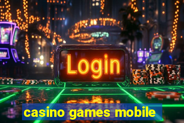 casino games mobile